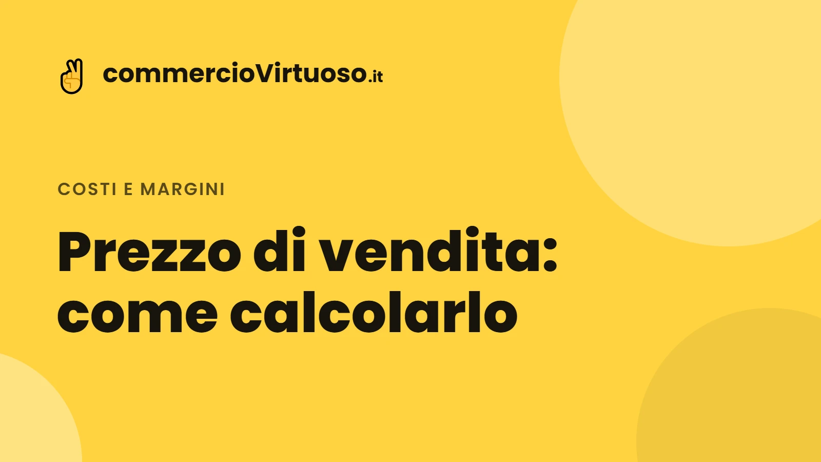 Prezzo di vendita: come calcolarlo